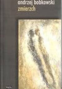 Zmierzch - Andrzej Bobkowski