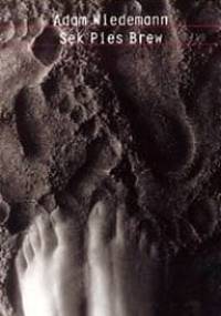 Sęk, Pies, Brew - Adam Wiedemann
