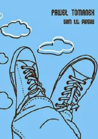 Sam tu, piesku - Paweł Tomanek