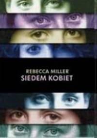 Siedem kobiet - Rebecca Miller