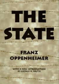 The State: Its History and Development Viewed Sociologically - Franz Oppenheimer