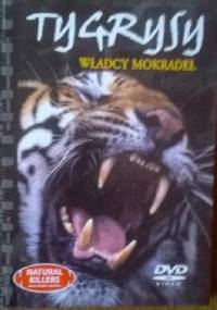 Tygrysy - władcy mokradeł - redakcja DVD