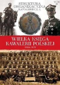 Struktura organizacyjna kawalerii cz. 1 (wielkie jednostki) - praca zbiorowa