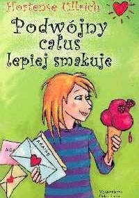 Podwójny całus lepiej smakuje - Hortense Ullrich