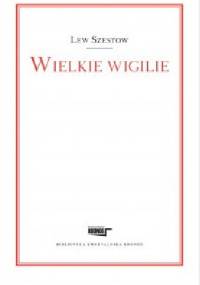 Wielkie wigilie - Lew Szestow