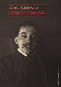 Młodość chłopczyka - Anna Żakiewicz