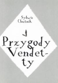 Przygody Vendetty - Sylwia Chutnik