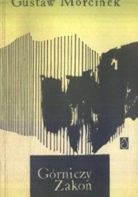 Górniczy Zakon - Gustaw Morcinek