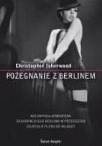 Pożegnanie z Berlinem - Christopher Isherwood
