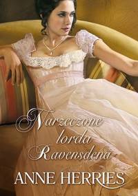 Narzeczone lorda Ravensdena - Anne Herries
