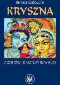 Kryszna z dziejów literatury indyjskiej - Barbara Grabowska
