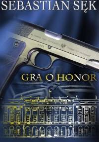 Gra o honor - Sebastian Sęk