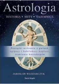 Astrologia — Historia, Mity, Tajemnice - Jarosław Włodarczyk