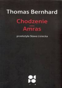 Chodzenie. Amras - Thomas Bernhard