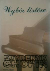 Wybór listów. - Fryderyk Chopin