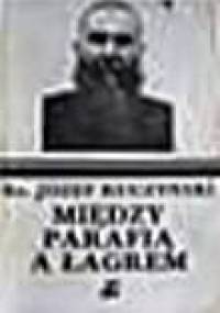 Między parafią a łagrem - ks. Józef Kuczyński