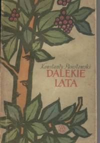 Dalekie lata - Konstanty Paustowski