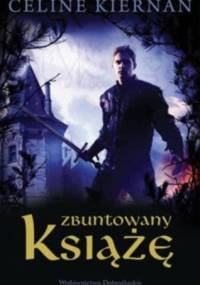 Zbuntowany książę - Celine Kiernan