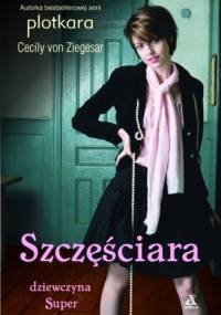 Szczęściara - Cecily von Ziegesar