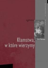 Kłamstwa, w które wierzymy - Chris Thurman