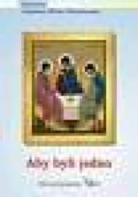 Aby byli jedno - praca zbiorowa