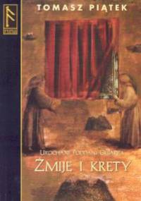 Żmije i krety - Tomasz Piątek