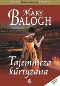 Tajemnicza kurtyzana - Mary Balogh