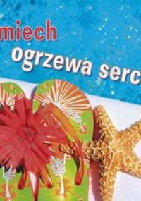 Uśmiech ogrzewa serce - praca zbiorowa
