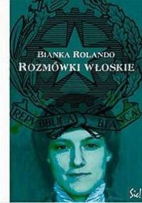 Rozmówki włoskie - Bianka Rolando