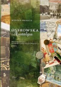 Ostrowska Nostalgia - Witold Banach
