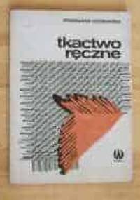 Tkactwo ręczne - Stanisława Czyżkowska