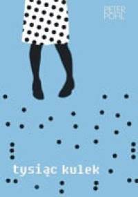 Tysiąc kulek - Peter Pohl
