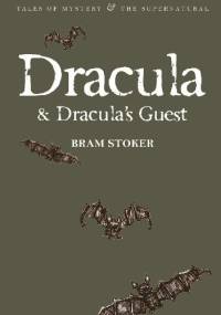 Dracula & Dracula's Guest - Bram Stoker