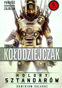 Kolory Sztandarów - Tomasz Kołodziejczak
