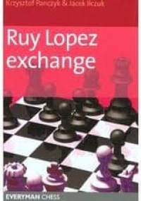 Ruy Lopez Exchange - Krzysztof Pańczyk