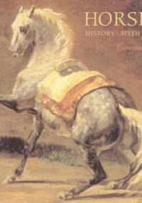 Horses: History, Myth, Art - Catherine Johns