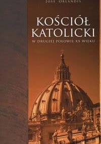 Kościół katolicki w drugiej połowie XX wieku - Jose Orlandis