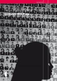 Uśmiech Pol Pota. O pewnej szwedzkiej podróży przez Kambodżę Czerwonych Khmerów - Peter Fröberg Idling