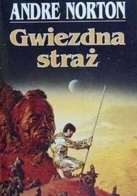 Gwiezdna straż - Andre Norton