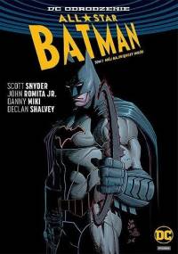 All-Star Batman: Mój największy wróg - Scott Snyder, John Romita Jr.