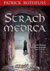 Strach mędrca. Część 2 - Patrick Rothfuss