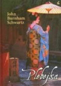 Plebejka - John Burnham Schwartz