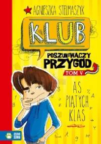 As piątych klas - Agnieszka Stelmaszyk