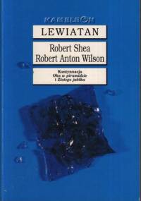 Lewiatan - Robert Anton Wilson, Robert Shea