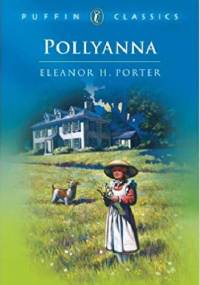Pollyanna - Eleanor Hodgeman Porter