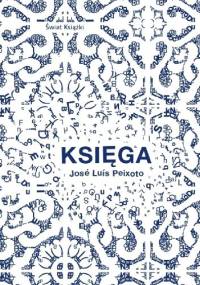 Księga - José Luís Peixoto