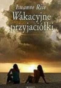 Wakacyjne przyjaciółki - Luanne Rice