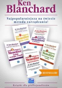 Najpopularniejsza na świecie metoda zarządzania (komplet) - Ken Blanchard