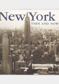 New York Then and Now - Marcia Reiss