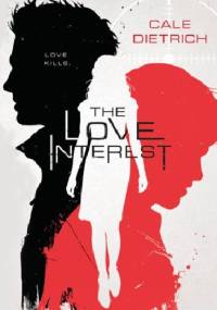 The Love Interest - Cale Dietrich